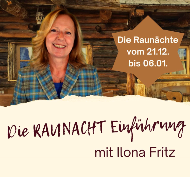 Raunacht Einführung mit Ilona Fritz von KUGUS Coaching